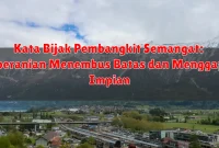 Kata Bijak Pembangkit Semangat: Keberanian Menembus Batas dan Menggapai Impian Kata Bijak Pembangkit Semangat: Keberanian Menembus Batas dan Menggapai Impian
