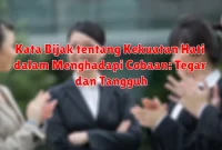 Kata Bijak tentang Kekuatan Hati dalam Menghadapi Cobaan: Tegar dan Tangguh Kata Bijak tentang Kekuatan Hati dalam Menghadapi Cobaan: Tegar dan Tangguh