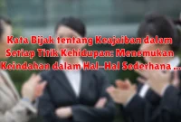 Kata Bijak tentang Keajaiban dalam Setiap Titik Kehidupan: Menemukan Keindahan dalam Hal-Hal Sederhana