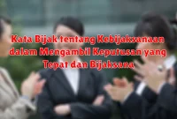 Kata Bijak tentang Kebijaksanaan dalam Mengambil Keputusan yang Tepat dan Bijaksana Kata Bijak tentang Kebijaksanaan dalam Mengambil Keputusan yang Tepat dan Bijaksana