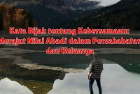 Kata Bijak tentang Kebersamaan: Merajut Nilai Abadi dalam Persahabatan dan Keluarga Kata Bijak tentang Kebersamaan: Merajut Nilai Abadi dalam Persahabatan dan Keluarga