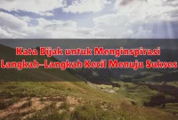 Kata Bijak untuk Menginspirasi Langkah-Langkah Kecil Menuju Sukses Kata Bijak untuk Menginspirasi Langkah-Langkah Kecil Menuju Sukses
