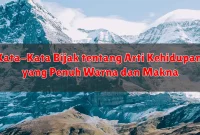 Kata-Kata Bijak tentang Arti Kehidupan yang Penuh Warna dan Makna Kata-Kata Bijak tentang Arti Kehidupan yang Penuh Warna dan Makna