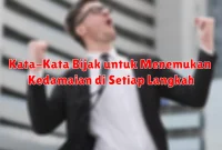 Kata-Kata Bijak untuk Menemukan Kedamaian di Setiap Langkah Kata-Kata Bijak untuk Menemukan Kedamaian di Setiap Langkah
