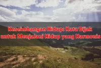 Keseimbangan Hidup: Kata Bijak untuk Menjalani Hidup yang Harmonis Keseimbangan Hidup: Kata Bijak untuk Menjalani Hidup yang Harmonis