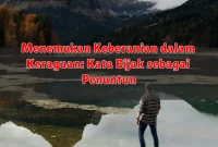Menemukan Keberanian dalam Keraguan: Kata Bijak sebagai Penuntun