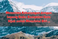 Menerima Kekurangan dengan Lapang Dada: Kumpulan Kata Bijak untuk Mencintai Diri Sendiri