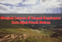 Menjadi Lentera di Tengah Kegelapan: Kata Bijak Penuh Makna Menjadi Lentera di Tengah Kegelapan: Kata Bijak Penuh Makna