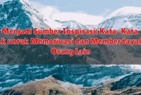 Menjadi Sumber Inspirasi: Kata-Kata Bijak untuk Memotivasi dan Memberdayakan Orang Lain Menjadi Sumber Inspirasi: Kata-Kata Bijak untuk Memotivasi dan Memberdayakan Orang Lain