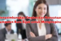 Menyeimbangkan Impian dan Kenyataan: Kumpulan Kata Bijak untuk Menginspirasi