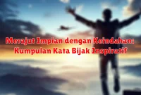 Merajut Impian dengan Keindahan: Kumpulan Kata Bijak Inspiratif Merajut Impian dengan Keindahan: Kumpulan Kata Bijak Inspiratif