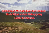 Semangat Menghadapi Tantangan: Kata Bijak untuk Hidup yang Lebih Bermakna