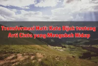 Transformasi Hati: Kata Bijak tentang Arti Cinta yang Mengubah Hidup Transformasi Hati: Kata Bijak tentang Arti Cinta yang Mengubah Hidup